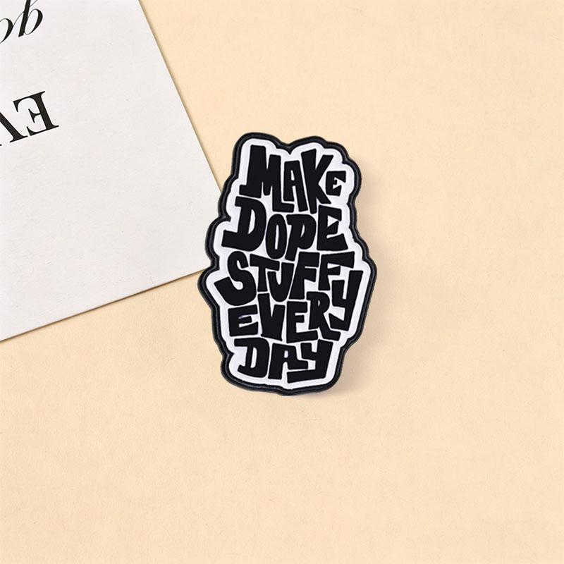 Make Dope Stuff Every Day Enam - Jewelry Making Quotes 评论和价格